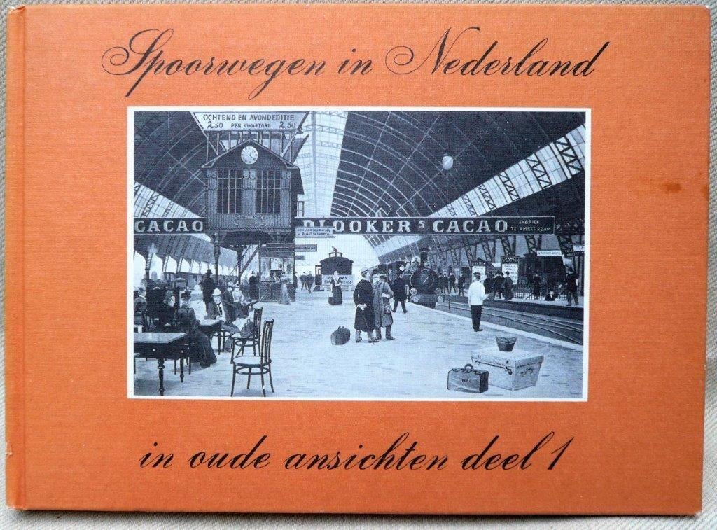 spoorwegen in Nederland, in oude ansichten deel 1, Ophalen of Verzenden, Zo goed als nieuw, Trein, Boek of Tijdschrift