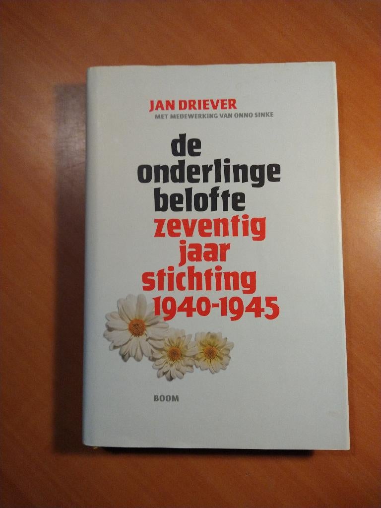 De onderlinge belofte. Zeventig jaar Stichting 1940-1945, Ophalen of Verzenden, Tweede Wereldoorlog, Zo goed als nieuw, Algemeen