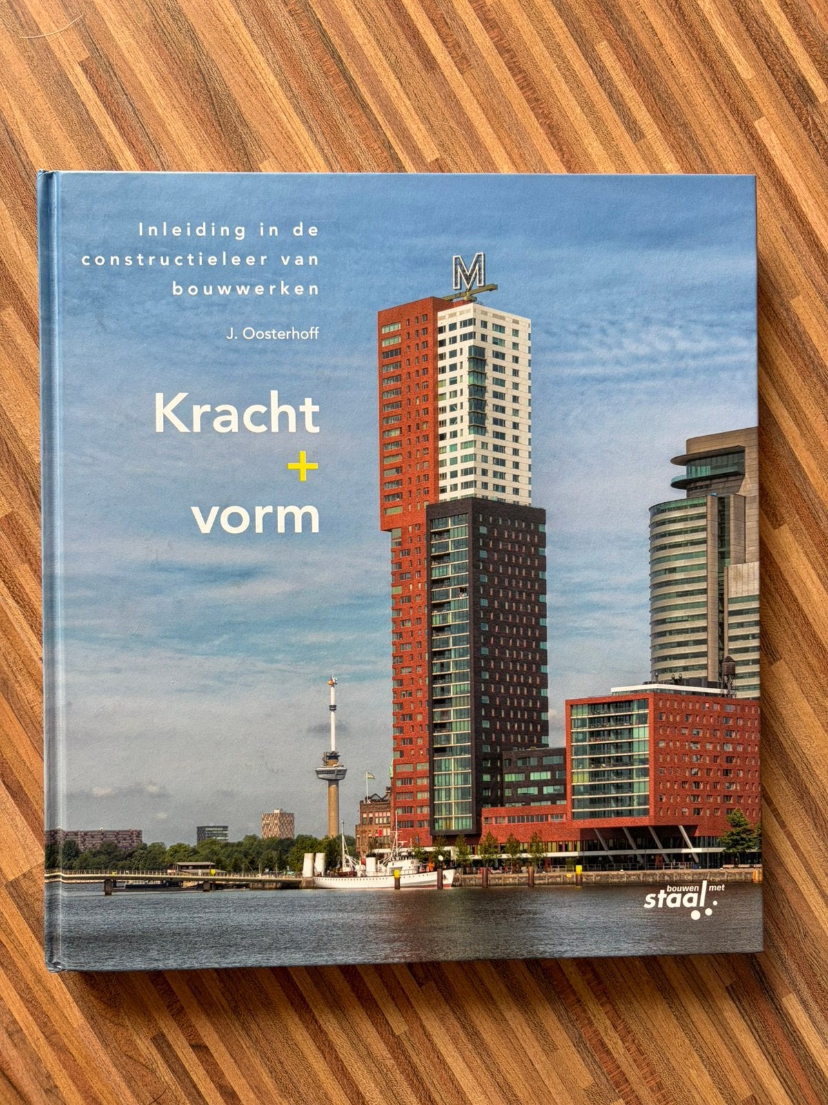 Kracht + vorm (nieuw boek‼️), Ophalen of Verzenden, Zo goed als nieuw, J. Oosterhoff, Bouwkunde