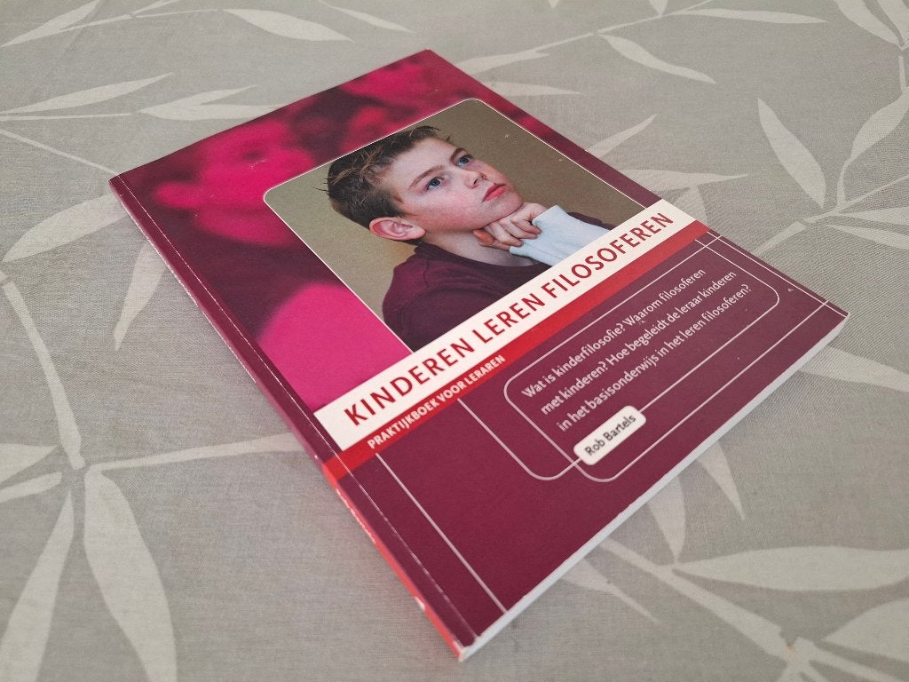 KINDEREN LEREN FILOSOFEREN - Rob Bartels, Ophalen of Verzenden, Zo goed als nieuw