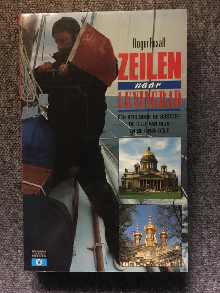 Zeilen naar Leningrad ; Roger Foxall #Maritiem, Ophalen of Verzenden, Zo goed als nieuw, Roger Foxall, Europa