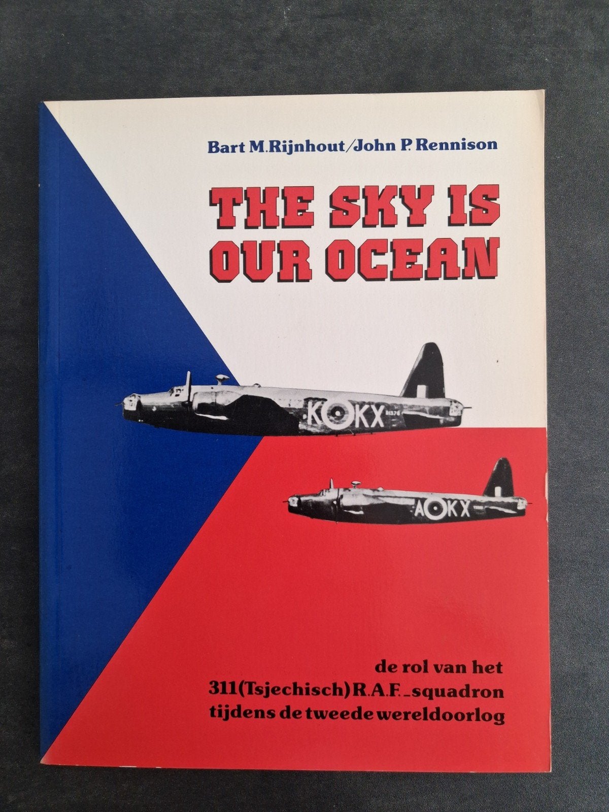The Sky is Our Ocean - 311 (Tsjechisch) R.A.F. squadron, Ophalen of Verzenden