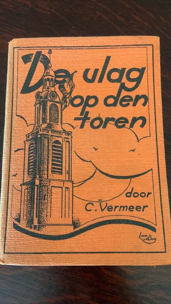 De vlag op den toren - C. Vermeer, Ophalen of Verzenden