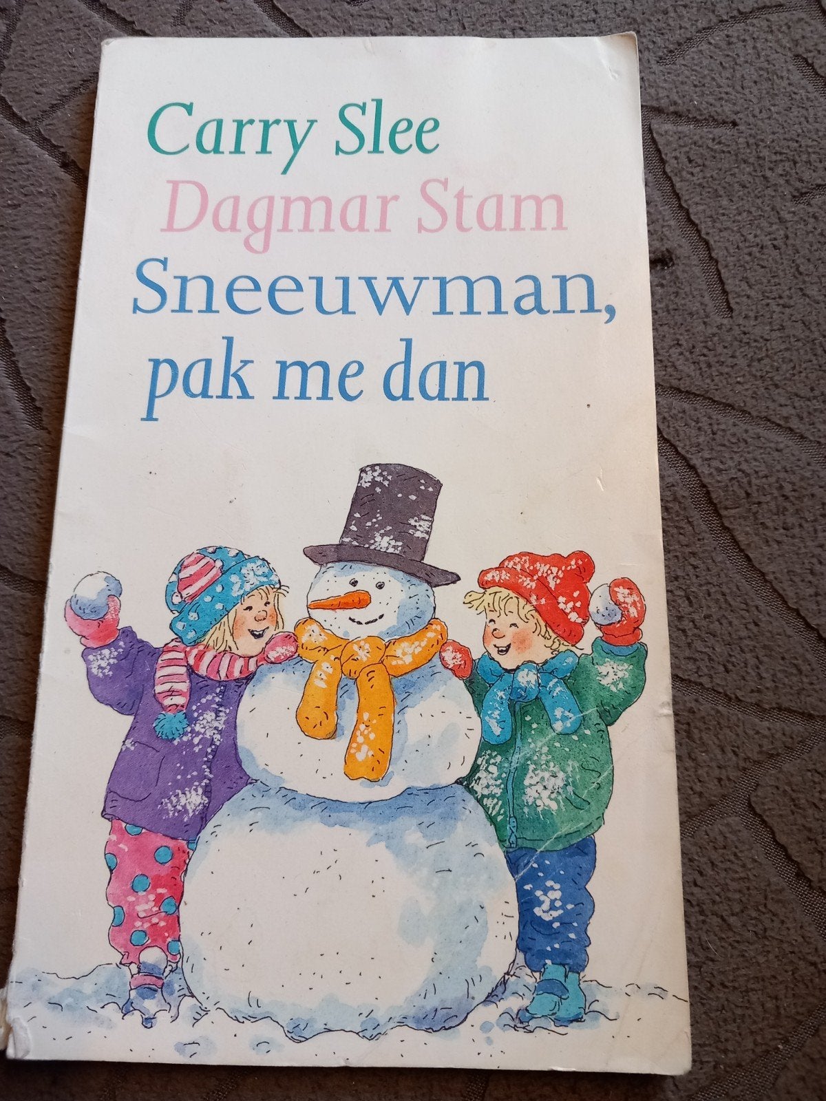 Sneeuwman, pak me dan - Carry Slee & Dagmar Stam, Ophalen of Verzenden, Gelezen, Carry Slee, Dagmar Stam, Fictie algemeen