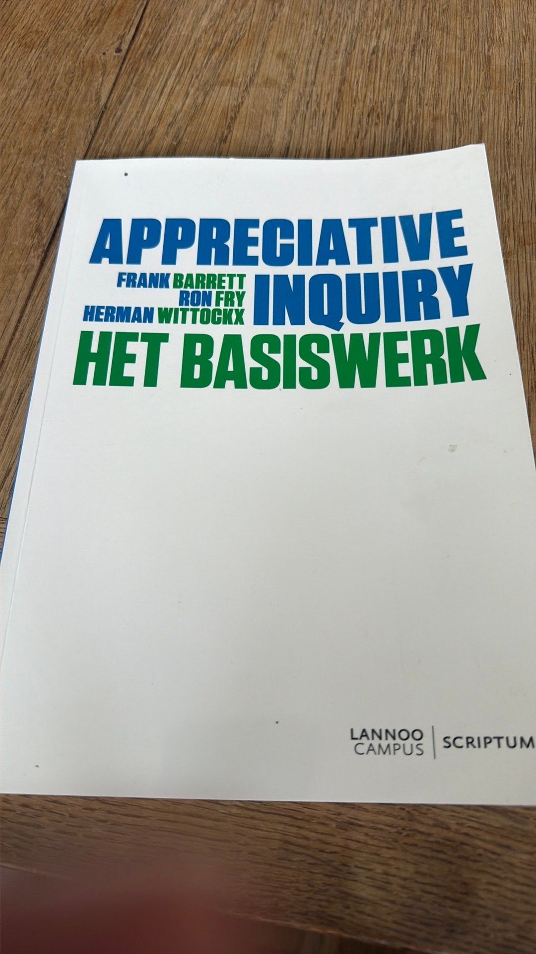 Appreciative Inquiry - het basiswerk, Ophalen, Zo goed als nieuw
