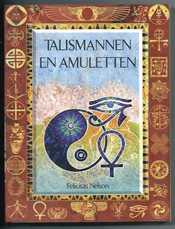 Talismannen en amuletten - Felicitas Nelson, Achtergrond en Informatie, Felicitas Nelson, Ophalen of Verzenden, Zo goed als nieuw