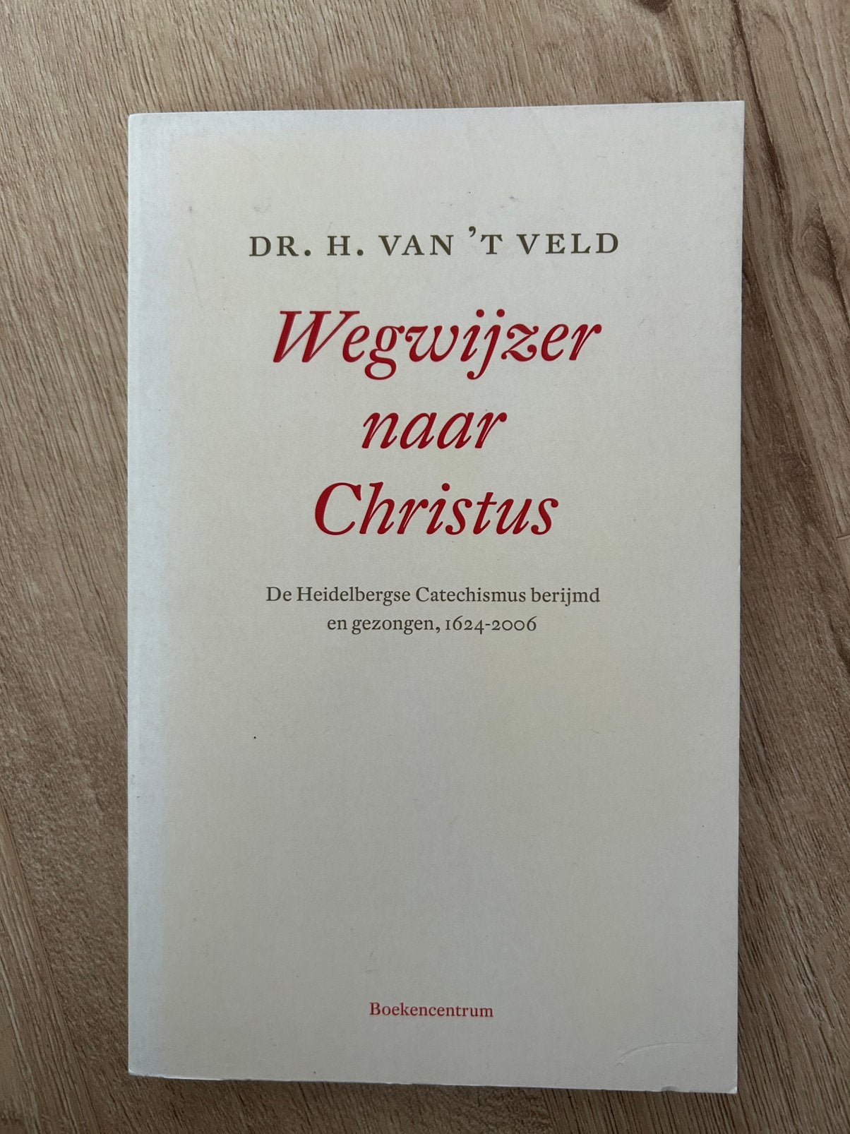 Wegwijzer naar Christus van dr. H. Van ‘t Veld, Ophalen of Verzenden, Gelezen