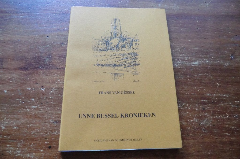 boekje - Frans van Gèssel - Unne bussel kronieken, Boeken, Geschiedenis | Stad en Regio, Ophalen of Verzenden, 20e eeuw of later