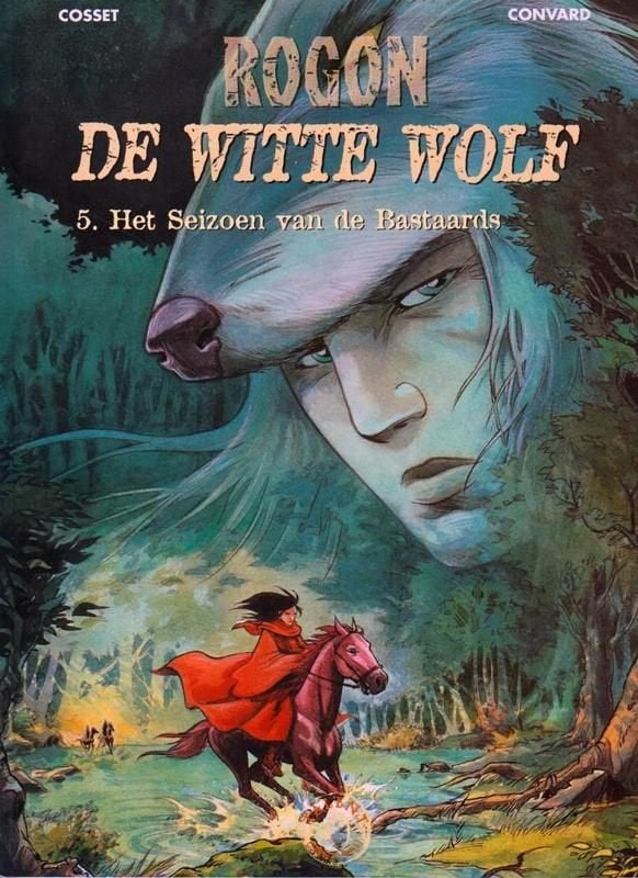 Cosset-Convard # Rogon # 5 het seizoen van de Bastaards., Boeken, Stripboeken, Eén stripboek, Ophalen of Verzenden, Zo goed als nieuw