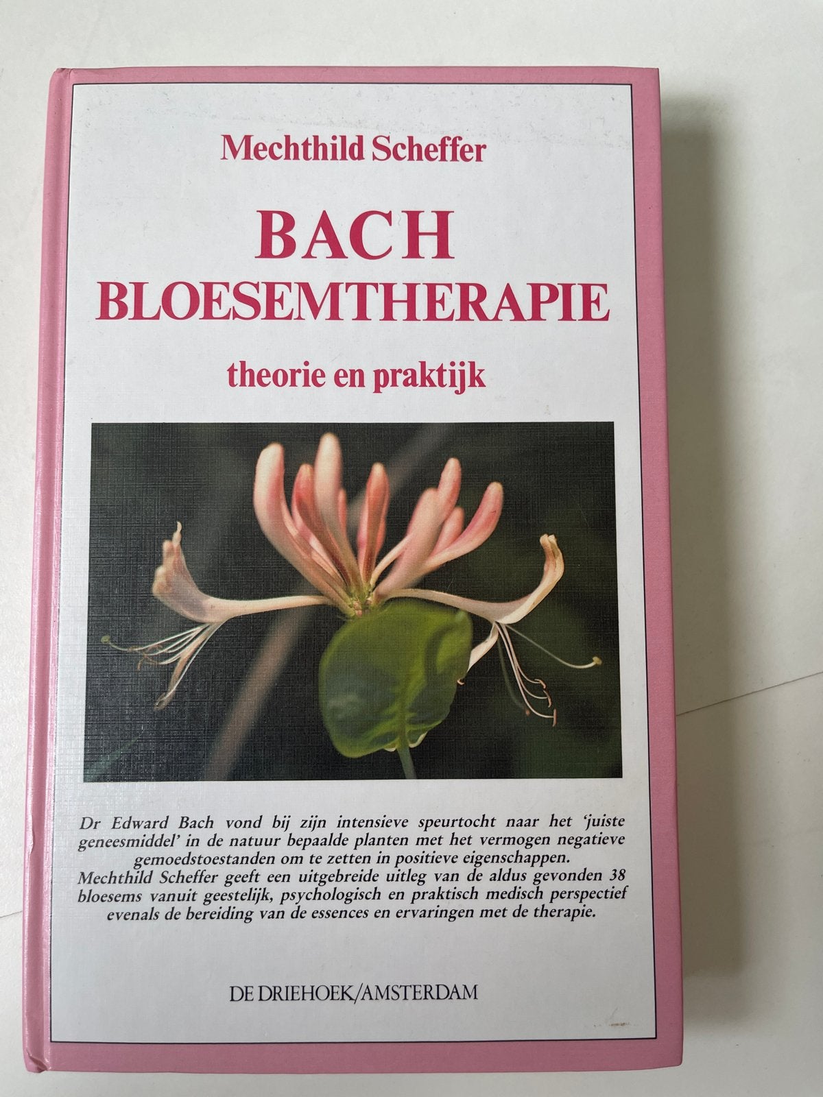 Bach Bloesemtherapie: Theorie en Praktijk - Mechthild Scheff, Ophalen of Verzenden, Gelezen, Spiritualiteit algemeen, Achtergrond en Informatie