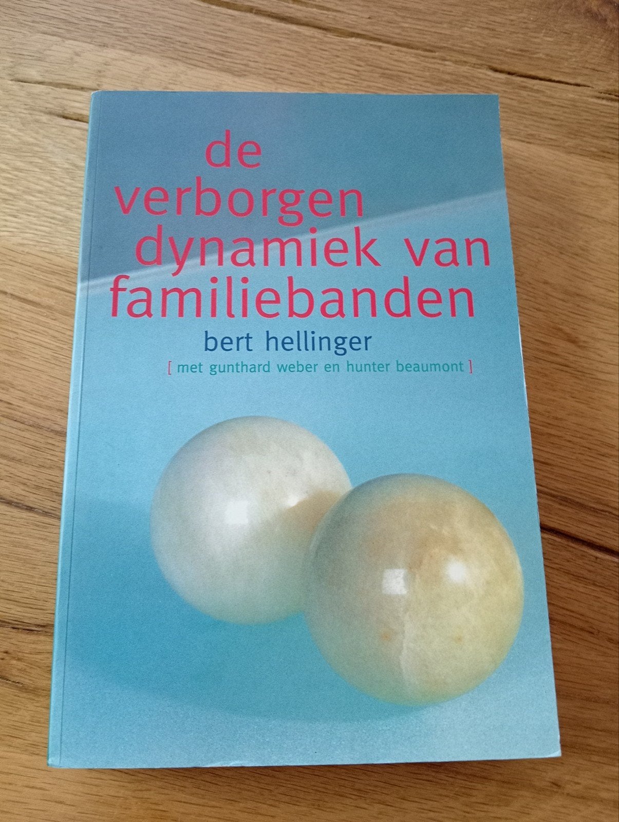 De verborgen dynamiek van familiebanden - Bert Hellinger, Boeken, Ophalen of Verzenden