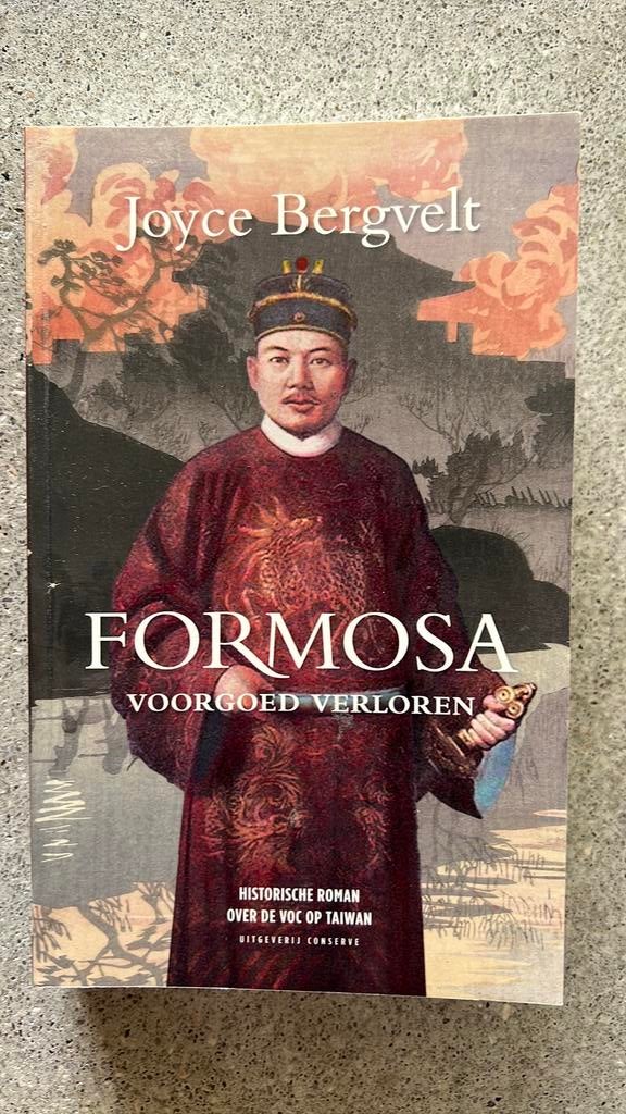 Formosa, voorgoed verloren - Joyce Bergvelt, Ophalen of Verzenden, 17e en 18e eeuw, Nieuw, Azië