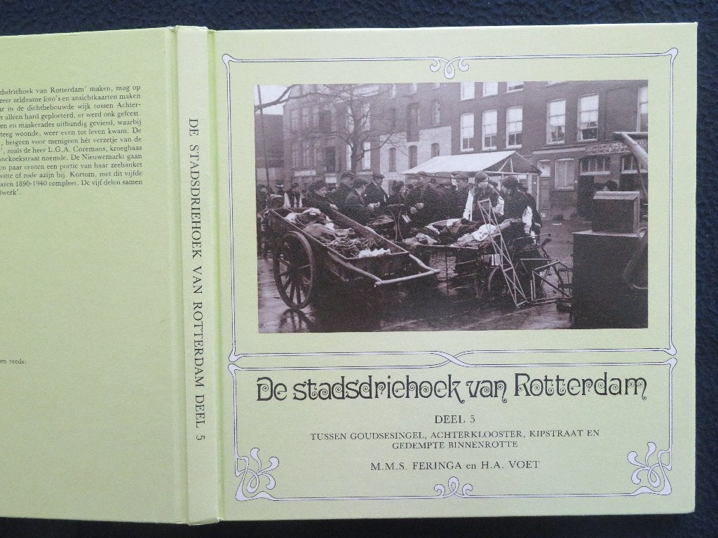 De Stadsdriehoek van Rotterdam Deel 5 - Geschiedenis Boek, Boeken, 20e eeuw of later, M.M.S. Feringa en H.A. Voet, Ophalen of Verzenden