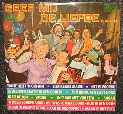 Geef Mij De Liefde …. – Diverse Artiesten 1970 LP2085, LP, Gebruikt, Overige genres, Ophalen of Verzenden