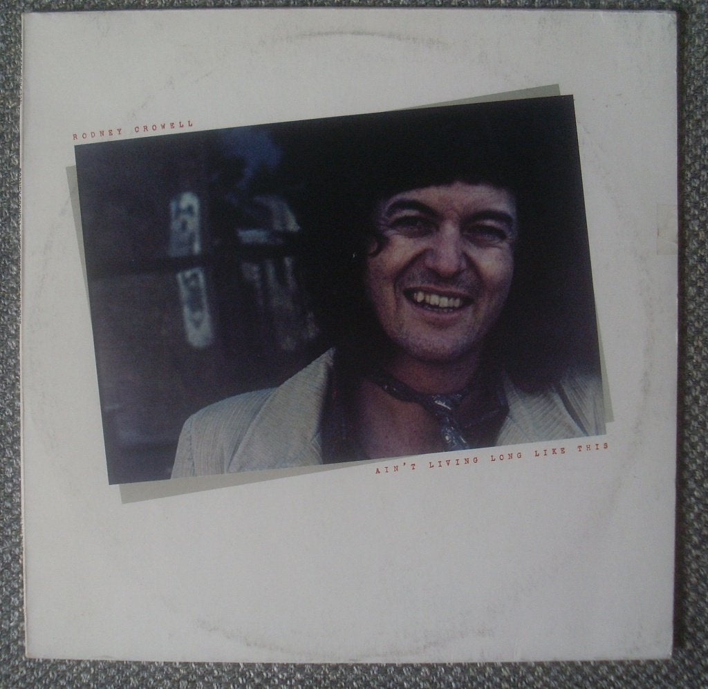 Rodney Crowell - Ain't Living Long Like This (LP) Ry Cooder, Cd's en Dvd's, Vinyl | Country en Western, LP, Ophalen of Verzenden