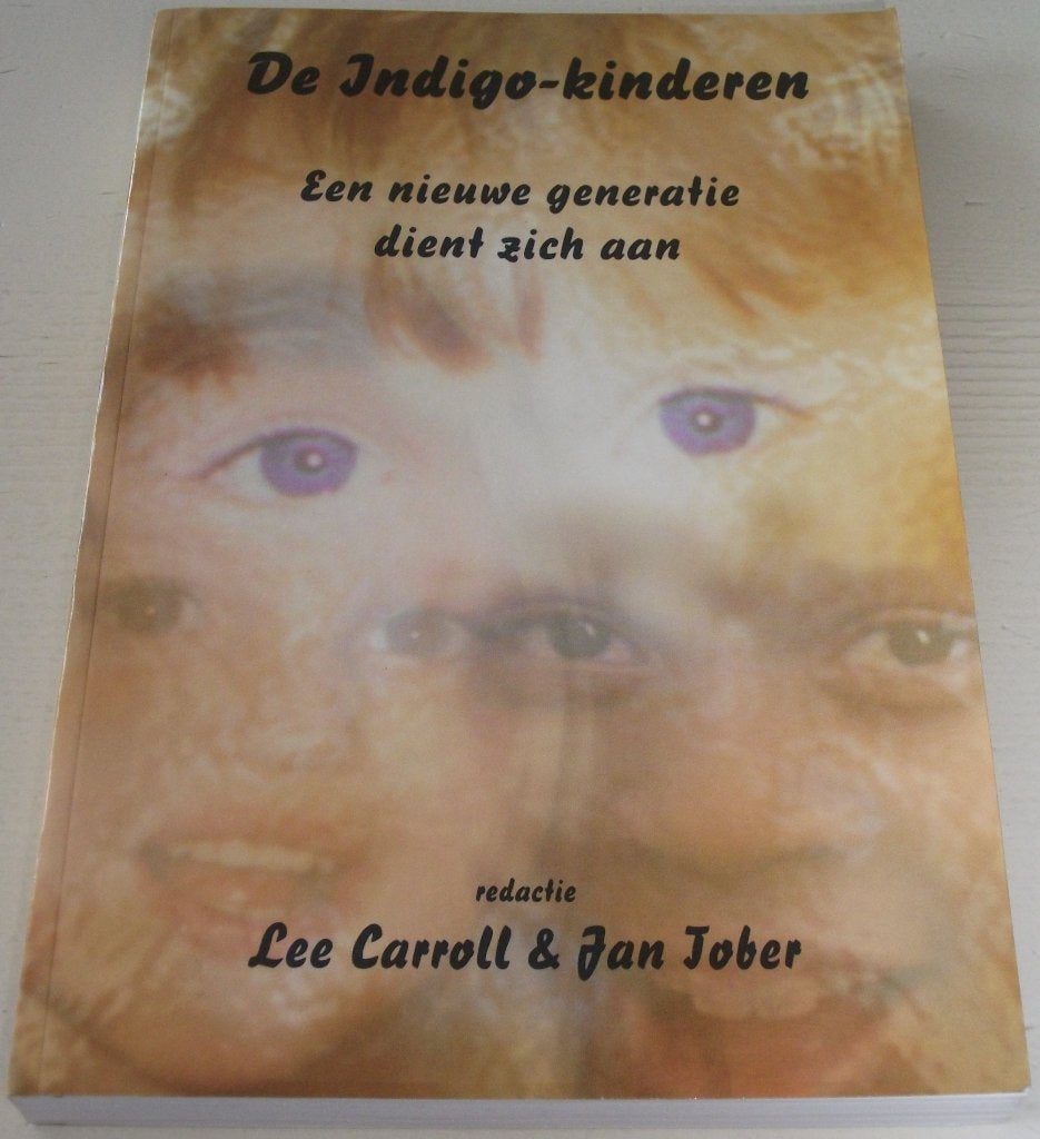 Carroll, Lee *** DE INDIGO-KINDEREN ***, Spiritualiteit algemeen, Overige typen, Ophalen of Verzenden, Zo goed als nieuw