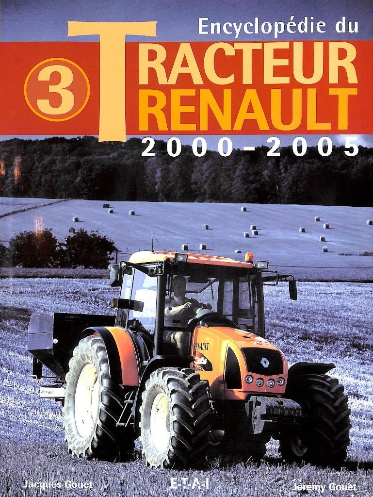 renault Tracteurs - Tome 3 - 2000-2005, Boeken, Verzenden, Nieuw, Jaques Gouet, Tractor en Landbouw