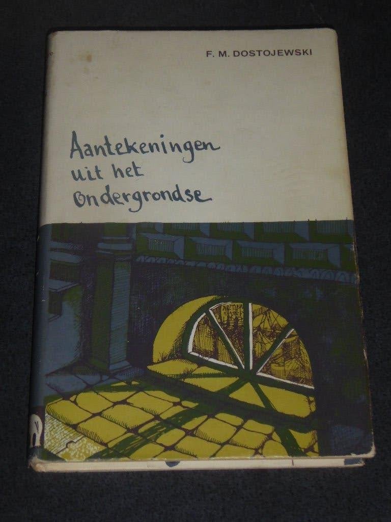F.M. DOSTOJEWSKI - Aantekeningen uit het ondergrondse, Gelezen, Europa overig, Ophalen of Verzenden, DOSTOJEWSKI