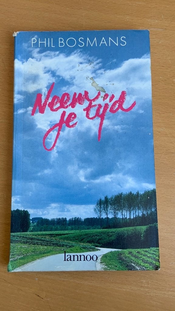 Neem je tijd - Phil Bosmans, Ophalen of Verzenden