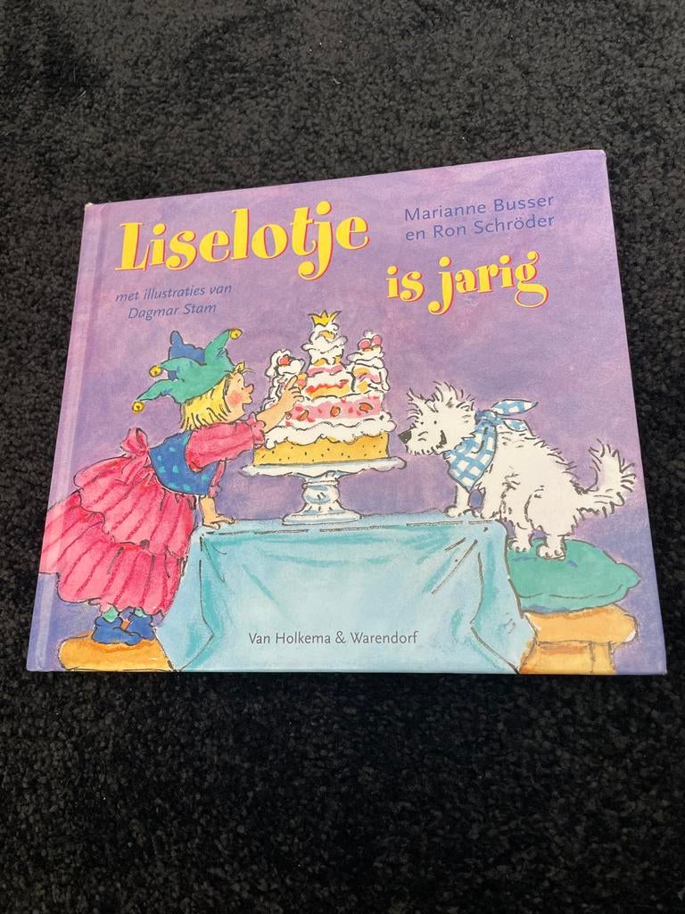 Liselotje is jarig - Marianne Busser & Ron Schröder, Ophalen of Verzenden, Zo goed als nieuw, Fictie algemeen
