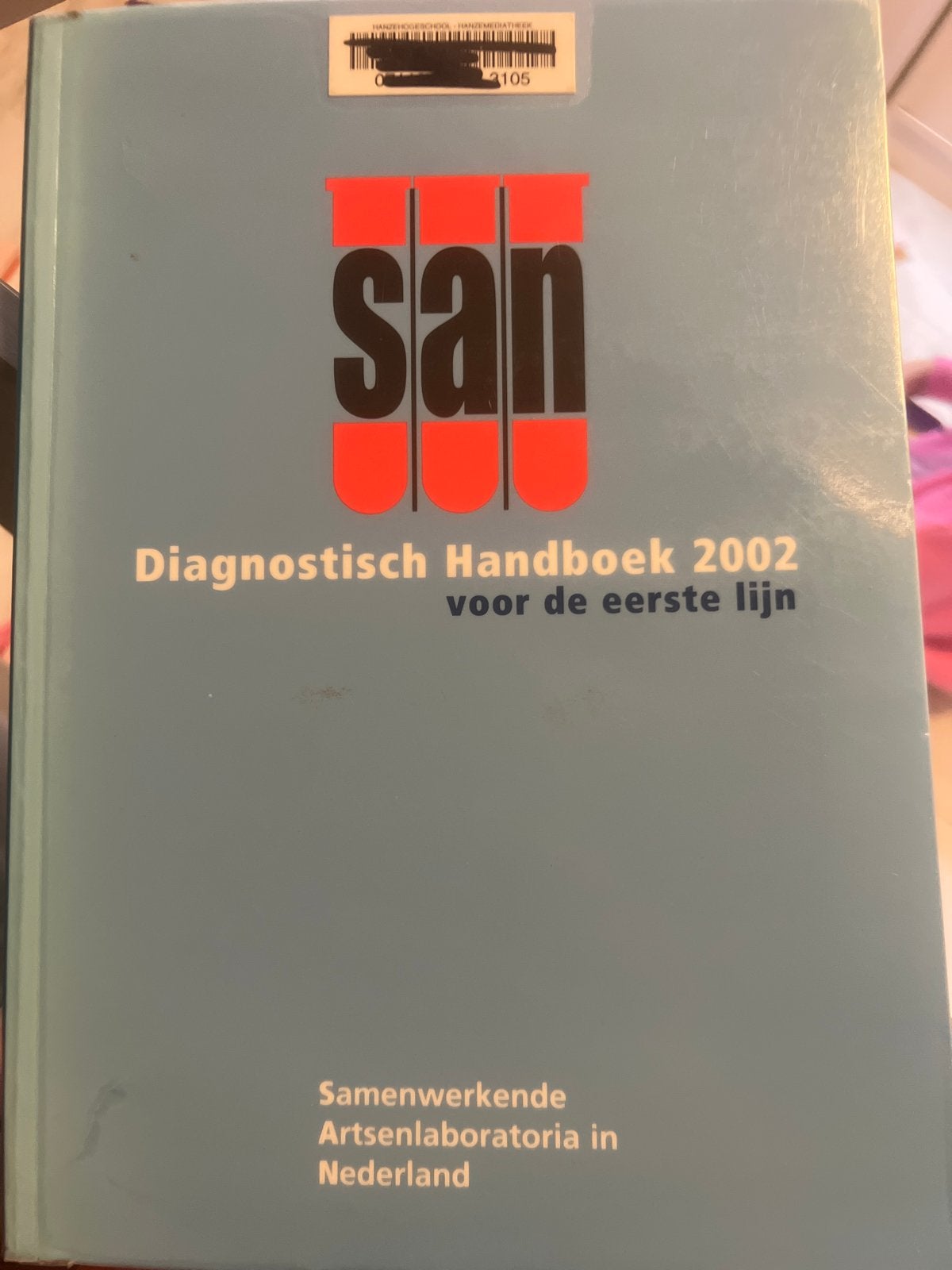 Diagnostisch Handboek 2002 voor de eerste lijn - SAN, Ophalen of Verzenden, Beta, Zo goed als nieuw, HBO
