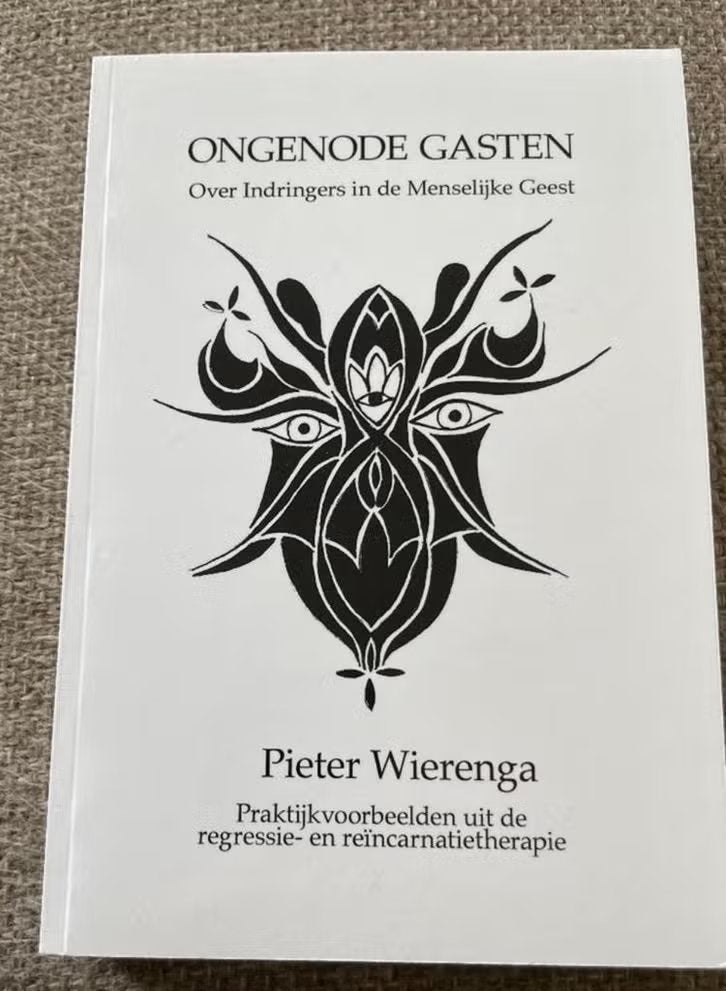 Boek Pieter Wierenga Ongenode gasten over indringers in de, Boeken, Pieter Wierenga, Spiritualiteit algemeen, Overige typen, Ophalen of Verzenden