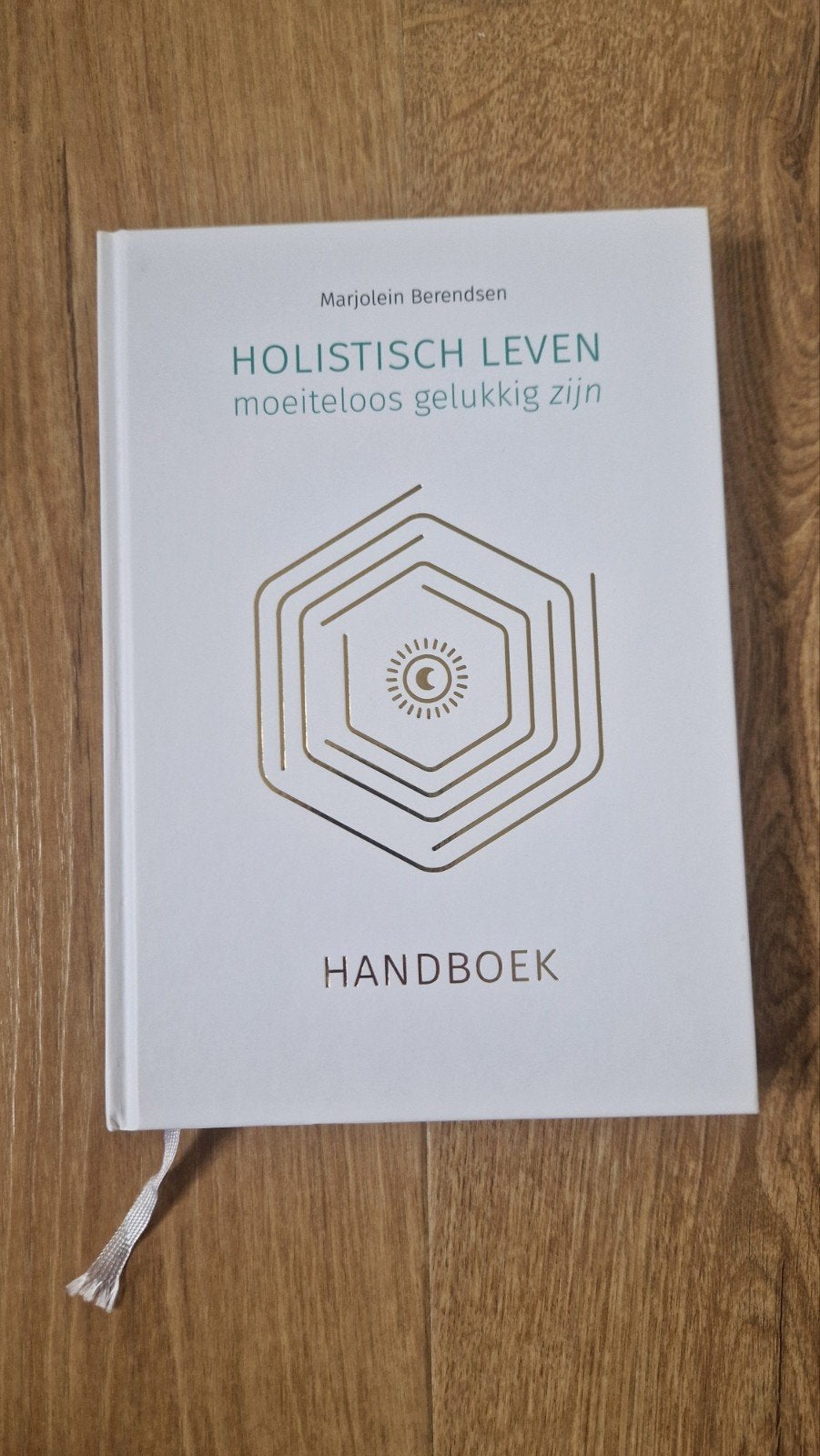Holistisch leven, moeiteloos gelukkig zijn, Ophalen of Verzenden, Zo goed als nieuw, Marjolein Berendsen