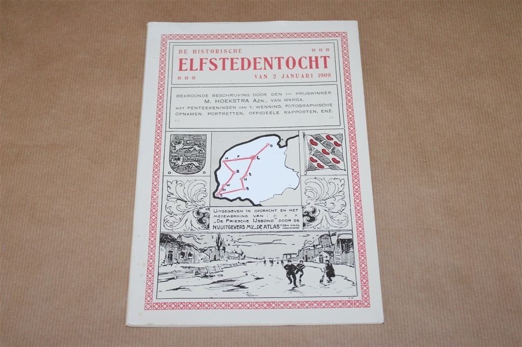 De Historische Elfstedentocht van 2 januari 1909., Boeken, Geschiedenis | Stad en Regio, Ophalen of Verzenden, Gelezen
