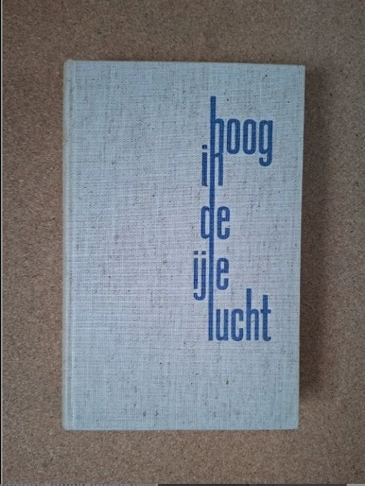 Hoog in de ijle lucht - Sir Edmund Hillary uit 1962, Ophalen of Verzenden, Sir Edmund Hillary
