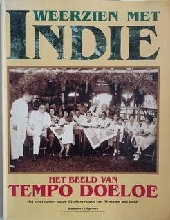 Weerzien met Indië. Het beeld van Tempo Doeloe. NR1045, Boeken, Verzenden, Gelezen