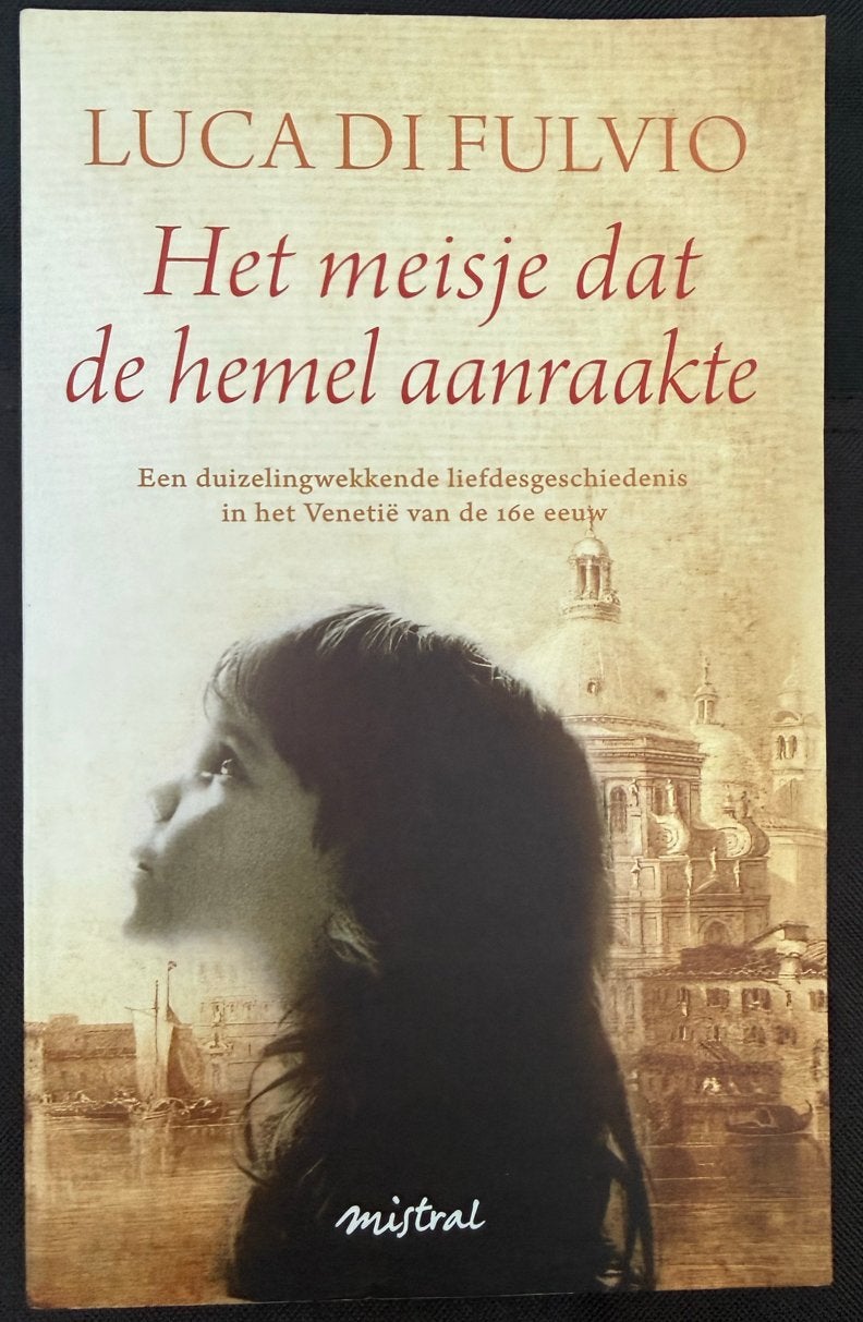 Het meisje dat de hemel aanraakte - Luca Di Fulvio, Boeken, Ophalen, Gelezen, Europa overig