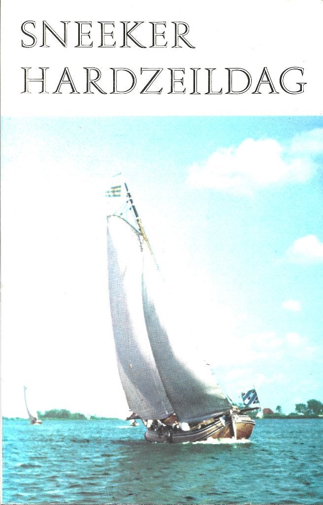 Sneeker Hardzeildag   zeilen Sneek, Gelezen, Watersport en Hengelsport, Ophalen of Verzenden, H. Halbertsma