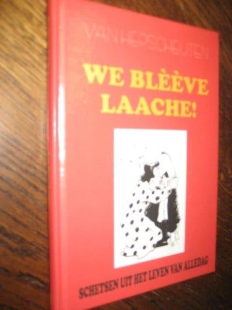 Van hepscheuten / we bleeve laache, Ophalen of Verzenden, Zo goed als nieuw