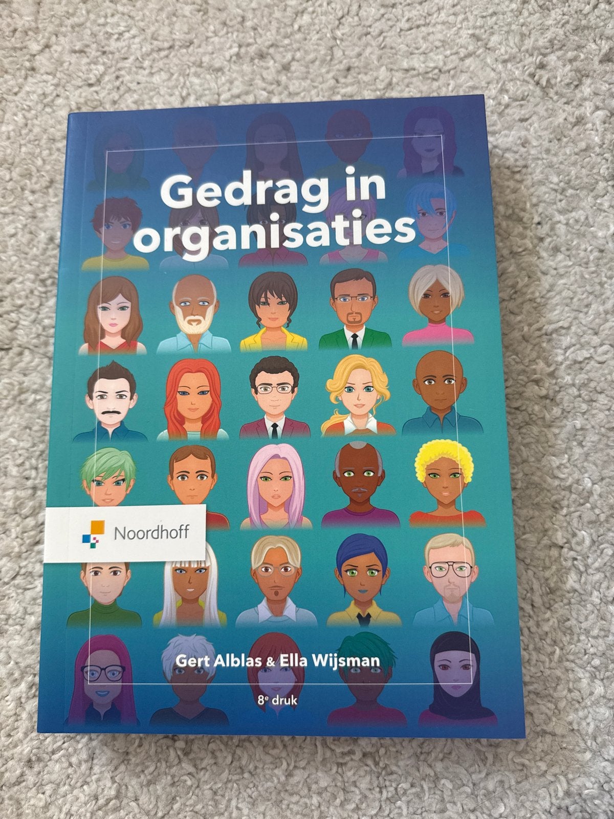 Gedrag in organisaties - 8e druk - Noordhoff, Ophalen of Verzenden, Alpha, Zo goed als nieuw, HBO