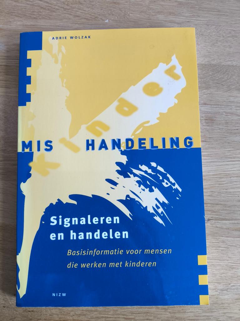 A. Wolzak - Kindermishandeling - signaleren en handelen, Ophalen, Zo goed als nieuw, A. Wolzak