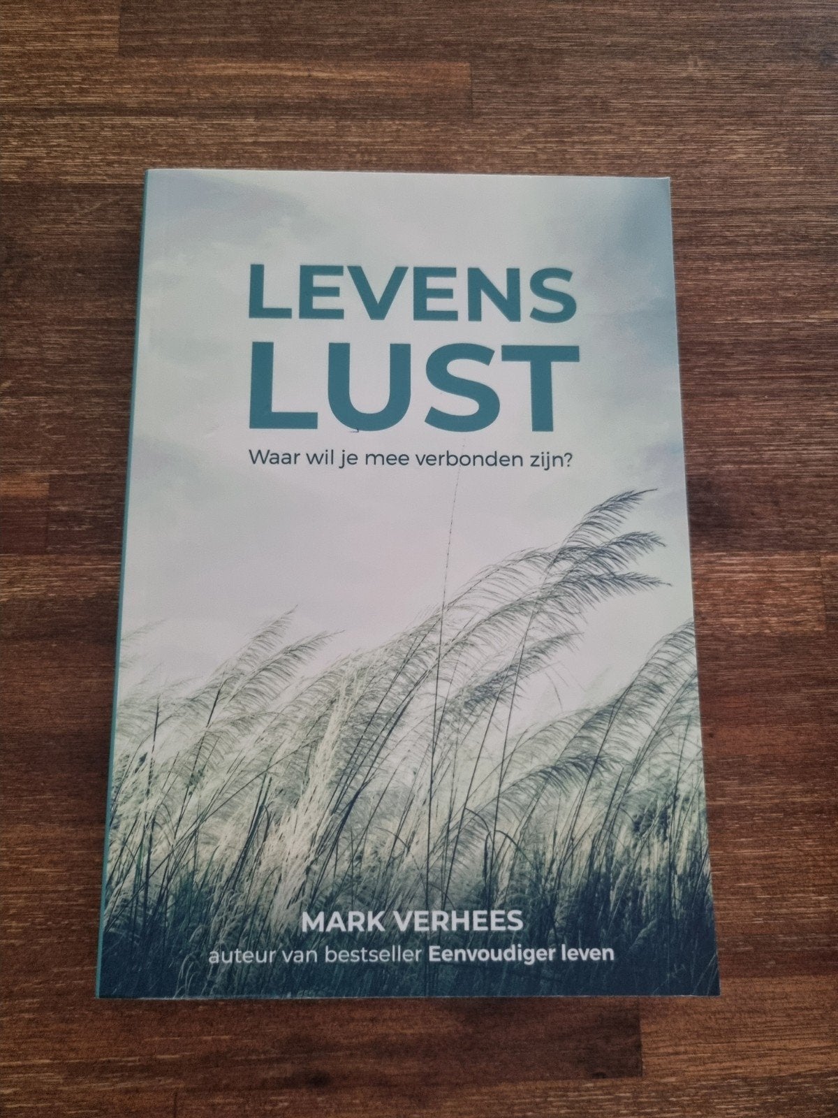 Levenslust - Waar wil je mee verbonden zijn? Mark Verhees, Ophalen of Verzenden, Zo goed als nieuw, Mark Verhees, Nederland