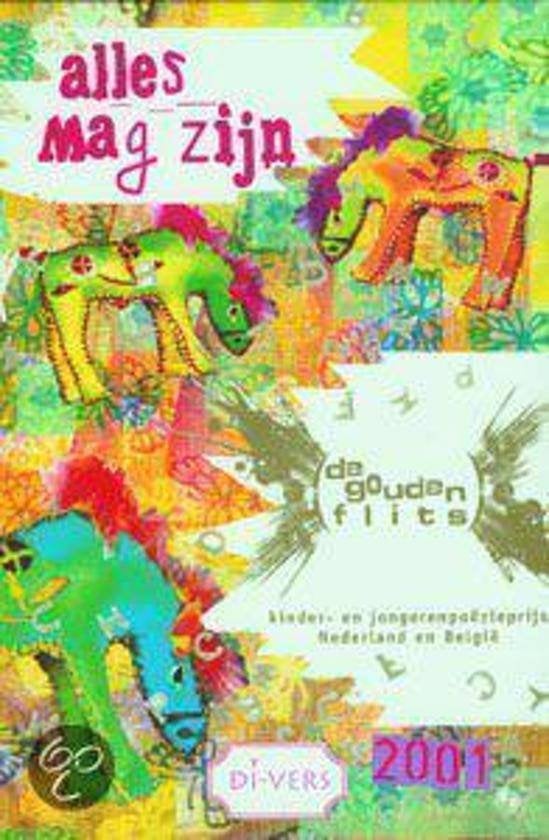Alles mag zijn - De Gouden Flits 2001 Jeugd en poëzie (BE),, Ophalen of Verzenden, Zo goed als nieuw