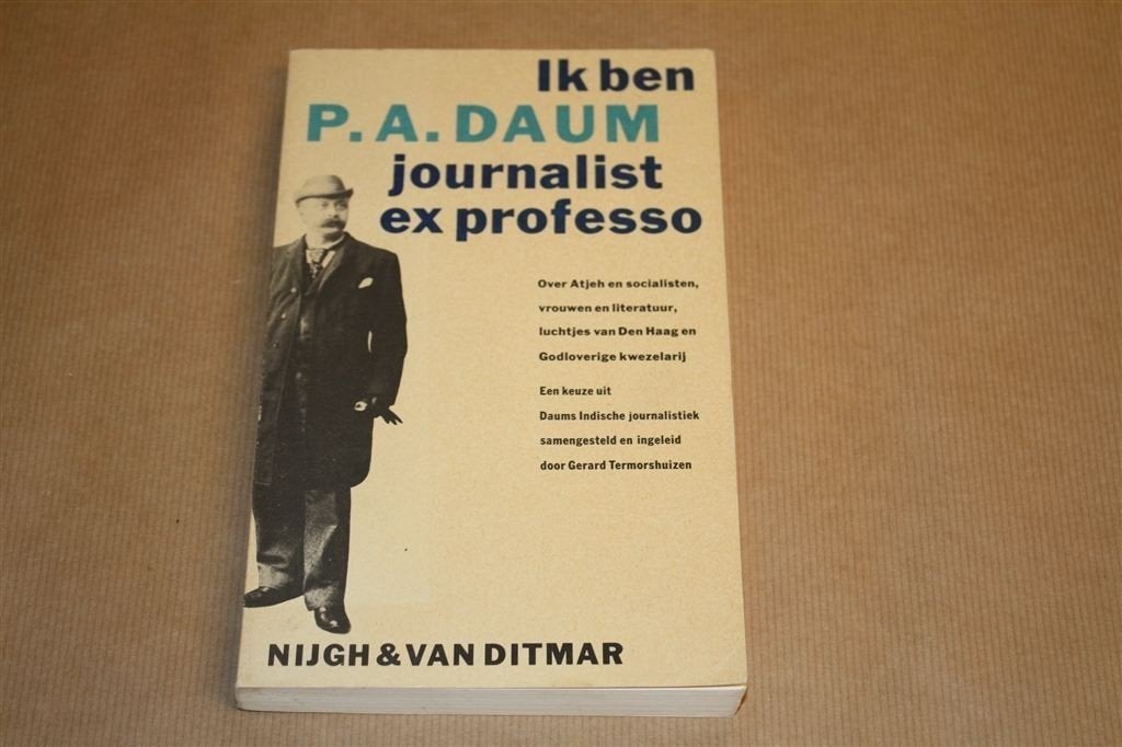 Ik ben journalist ex professo. Journalistiek Daum., Ophalen of Verzenden, Gelezen