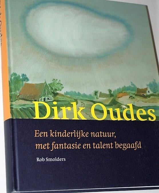 Dirk Oudes, Een Kinderlijke Natuur, Met Fantasie en Talent, Ophalen of Verzenden, Zo goed als nieuw, Schilder- en Tekenkunst