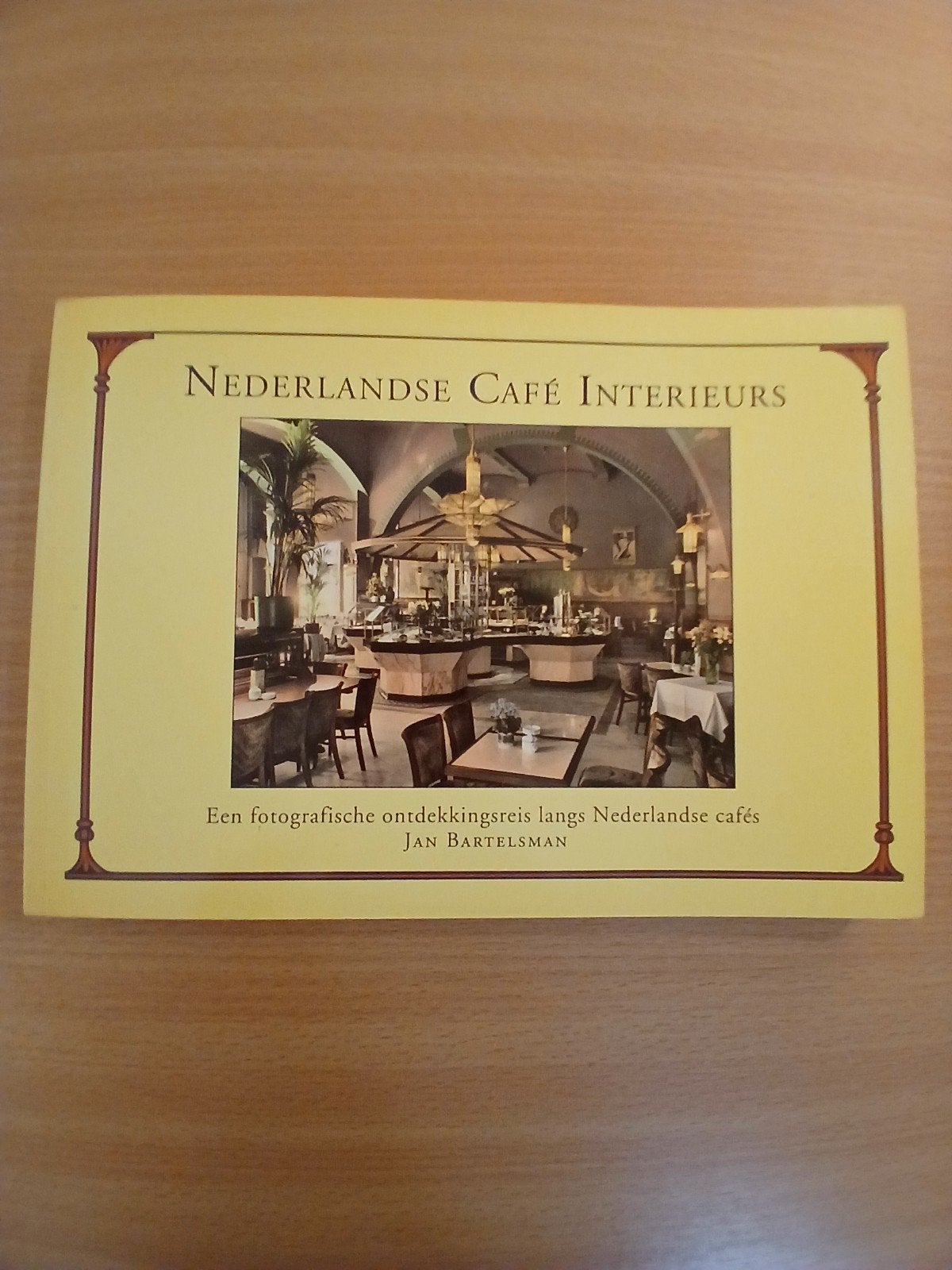 Nederlandse Café Interieurs., Ophalen of Verzenden, Zo goed als nieuw, Architectuur algemeen, Jan Bartelsman i.s.m. Camel.