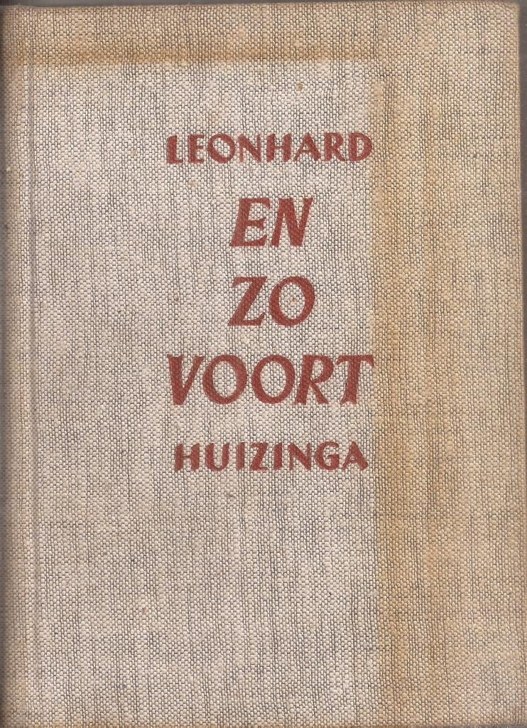 Huizinga, Leonhard - En zo voort Het verhaal van een onderne, Ophalen of Verzenden, Nederland, Leonard Huizinga, Gelezen