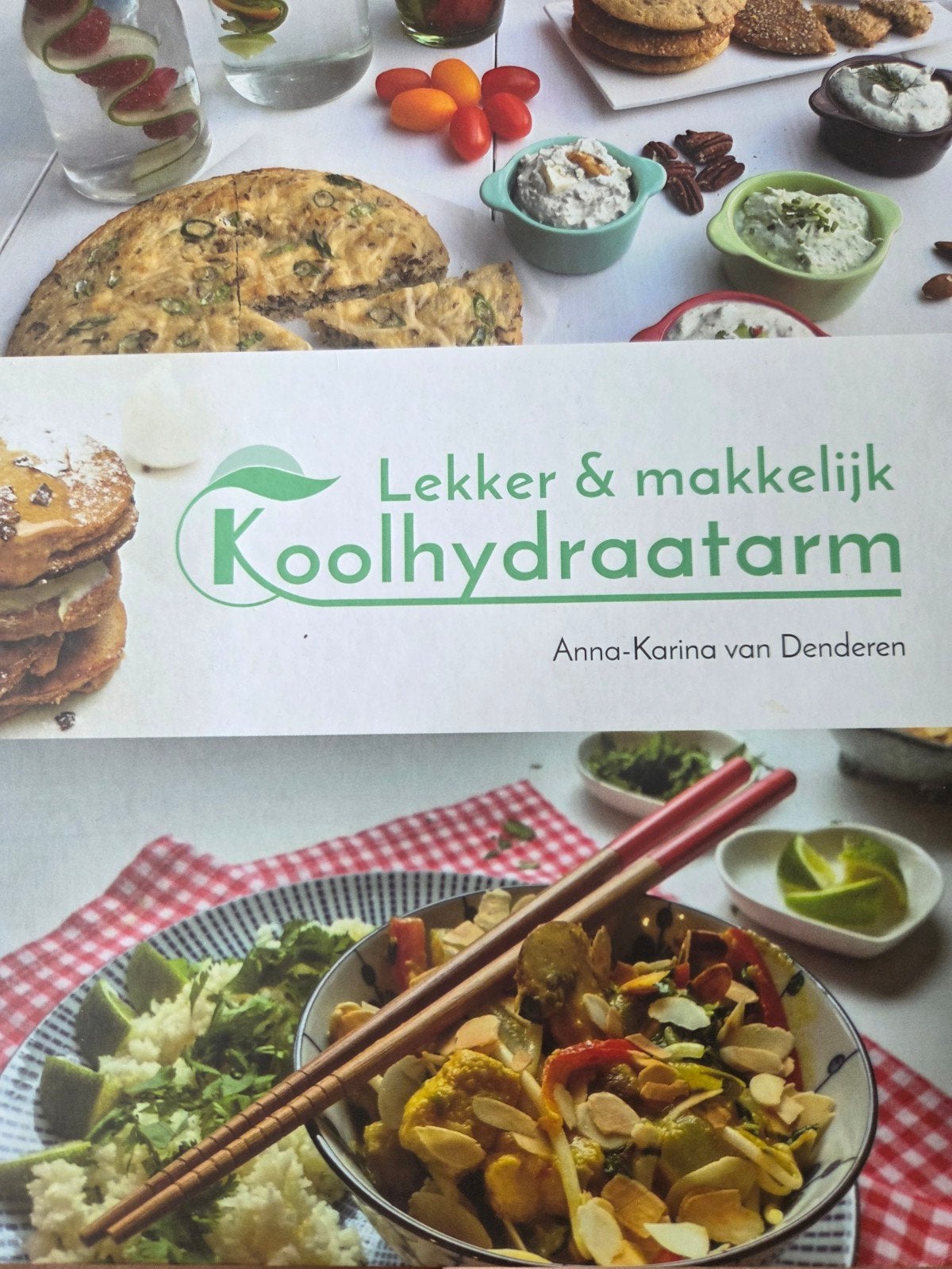 Anna-Karina van Denderen - Lekker & makkelijk koolhydraatarm, Nieuw, Ophalen of Verzenden, Anna-Karina van Denderen, Nederland en België