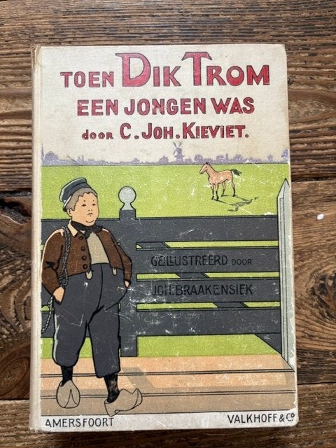 Toen Dik Trom een jongen was. C. Joh Kieviet ( 1e druk?), Ophalen of Verzenden, Gelezen, C. Joh. Kieviet, Fictie algemeen