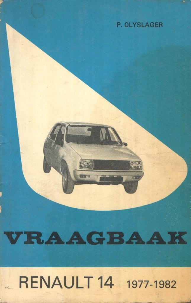 Vraagbaak Renault 14 1977-1982 - P. Olyslager, Ophalen of Verzenden