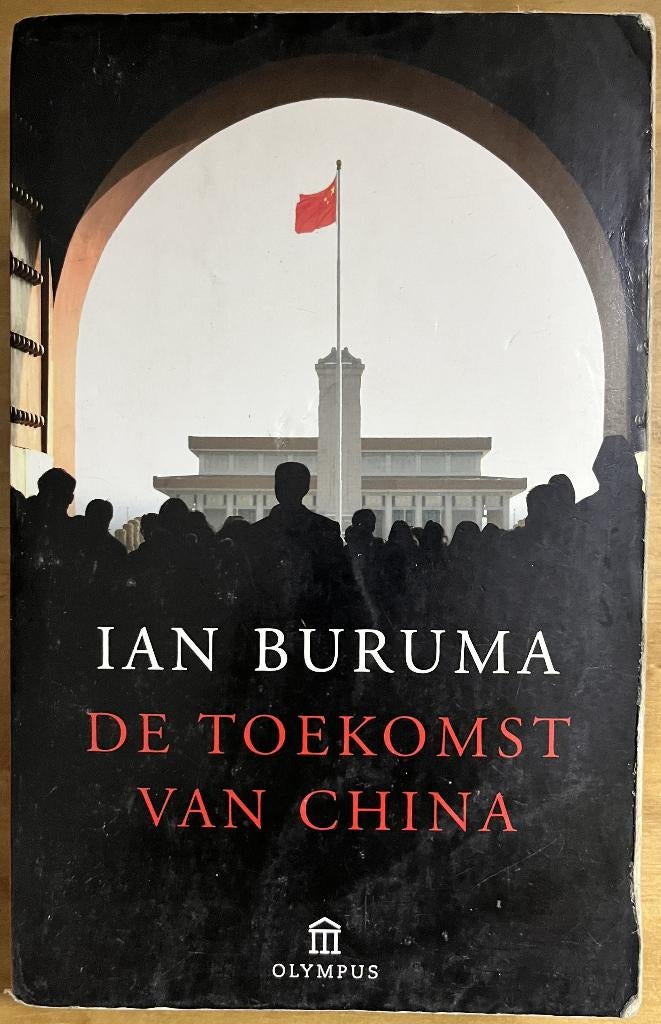 De Toekomst van China - Ian Buruma, Gelezen, Ophalen of Verzenden, Ian Buruma, Azië