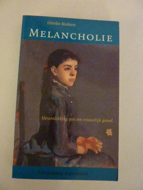 Dörthe Binkert - Melancholie, Verzenden, Zo goed als nieuw