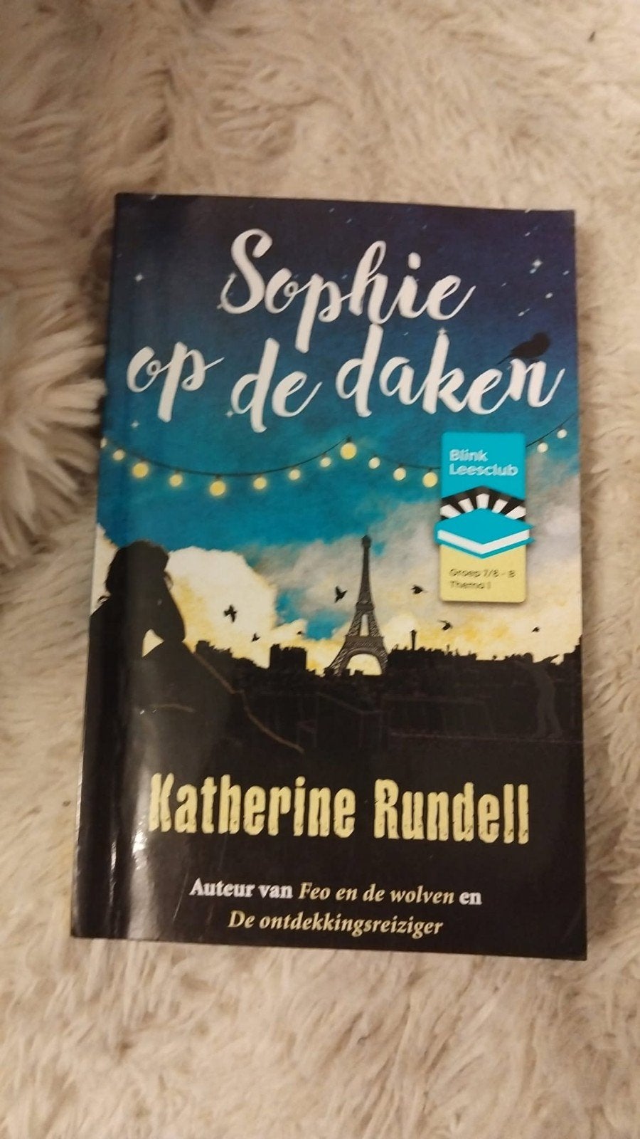 Sophie op de daken - Katherine Rundell (Blink Leesclub), Ophalen of Verzenden, Zo goed als nieuw, Katherine Rundell, Fictie algemeen