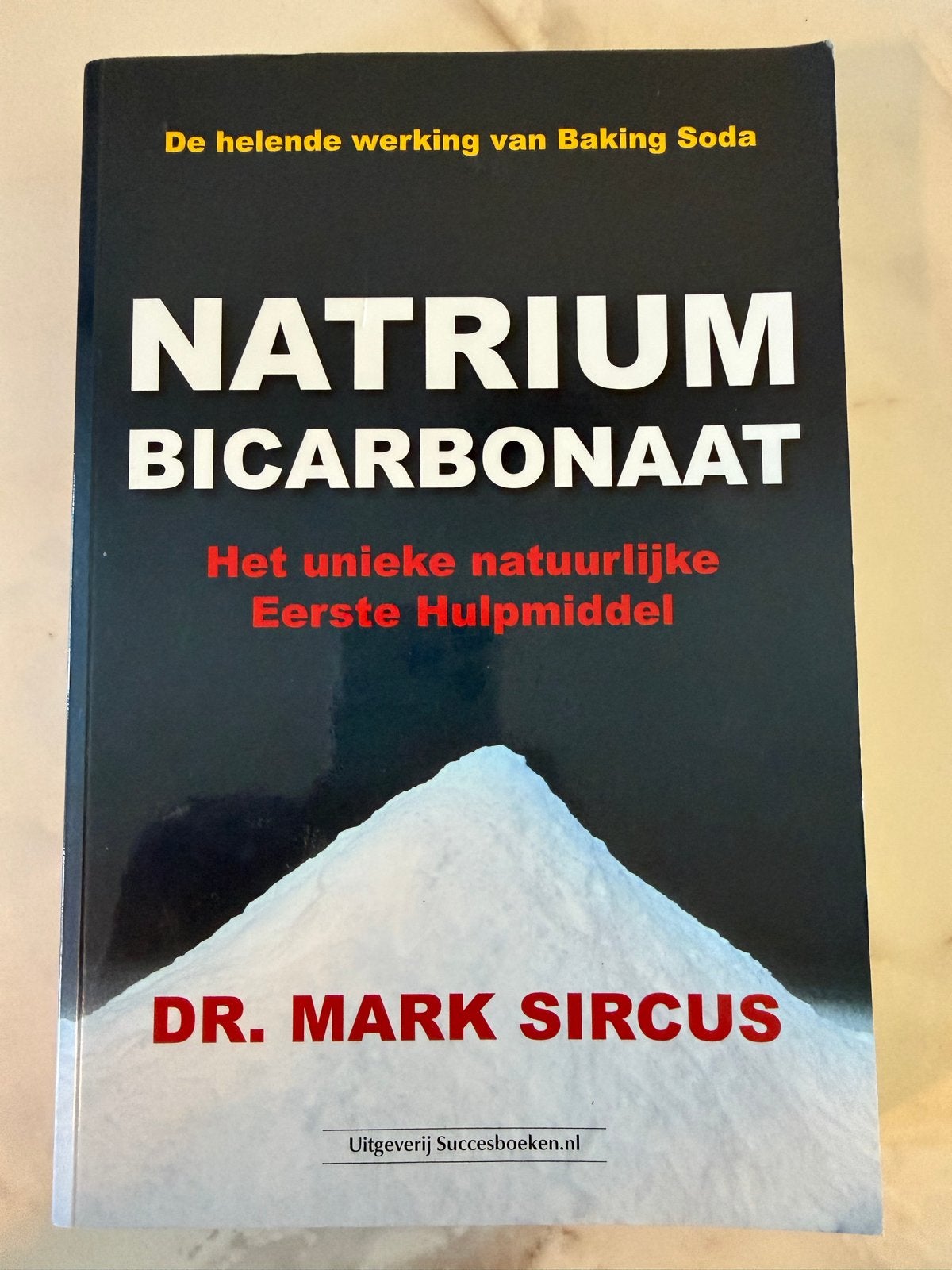 Natrium Bicarbonaat: Het unieke natuurlijke Eerste Hulpmidde, Ophalen of Verzenden, Gelezen, Kruiden en Alternatief
