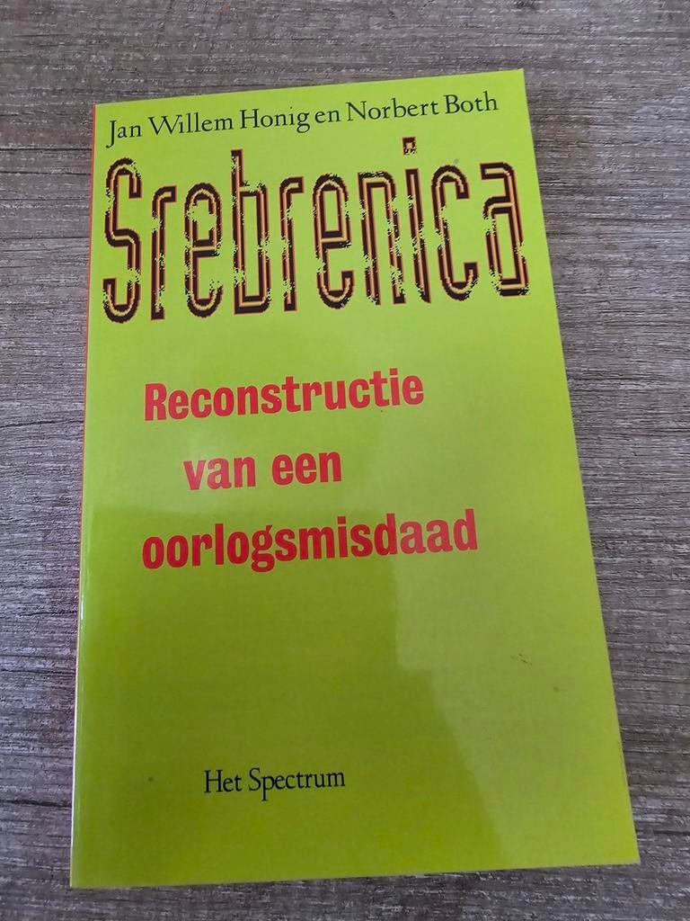 Srebrenica: Reconstructie van een oorlogsmisdaad, Boeken, Ophalen of Verzenden, Gelezen, Jan Willem Honig en Norbert Both