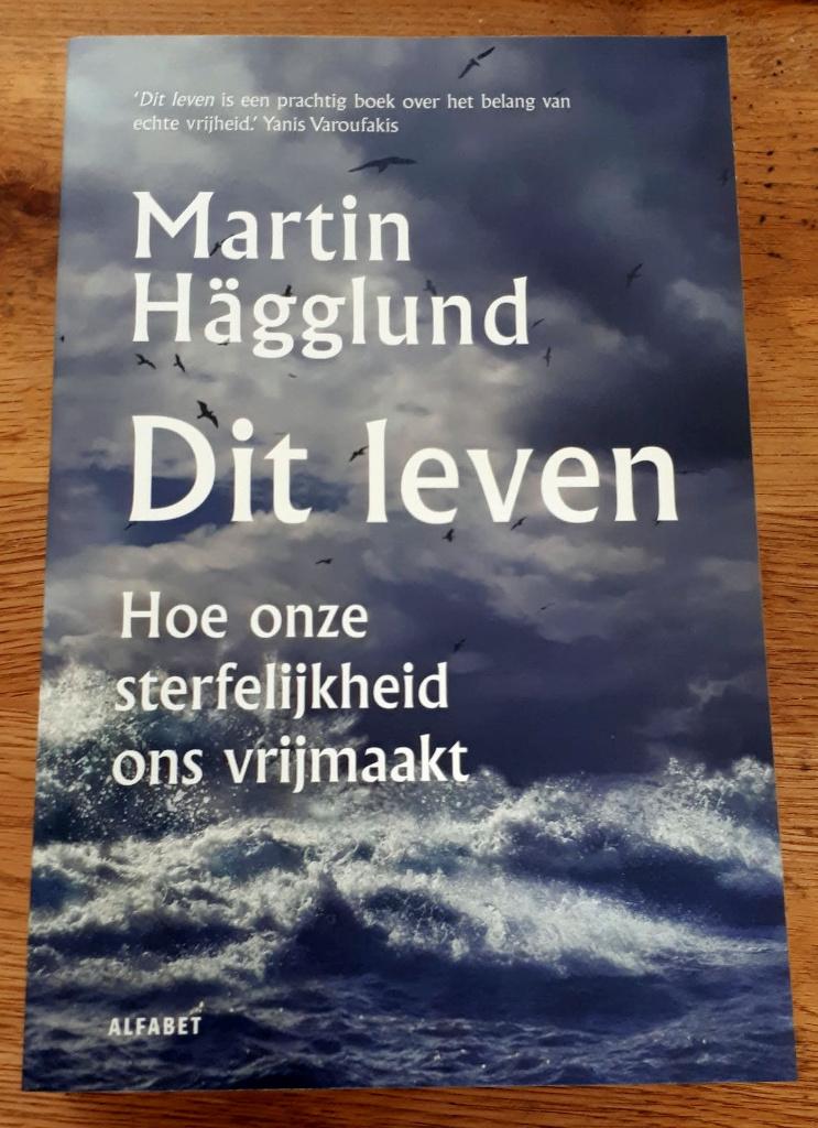 Hägglund, Martin - Dit leven, Boeken, Filosofie, Zo goed als nieuw, Praktische filosofie, Verzenden